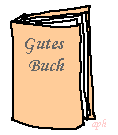 Beg�nstigt, das gute Buch